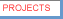 Projects